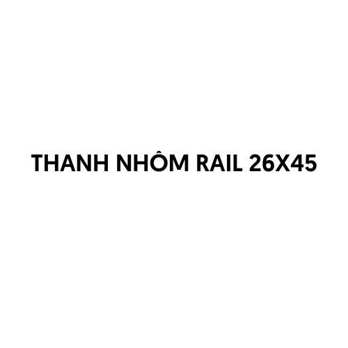 Thanh nhôm Rail 26x45